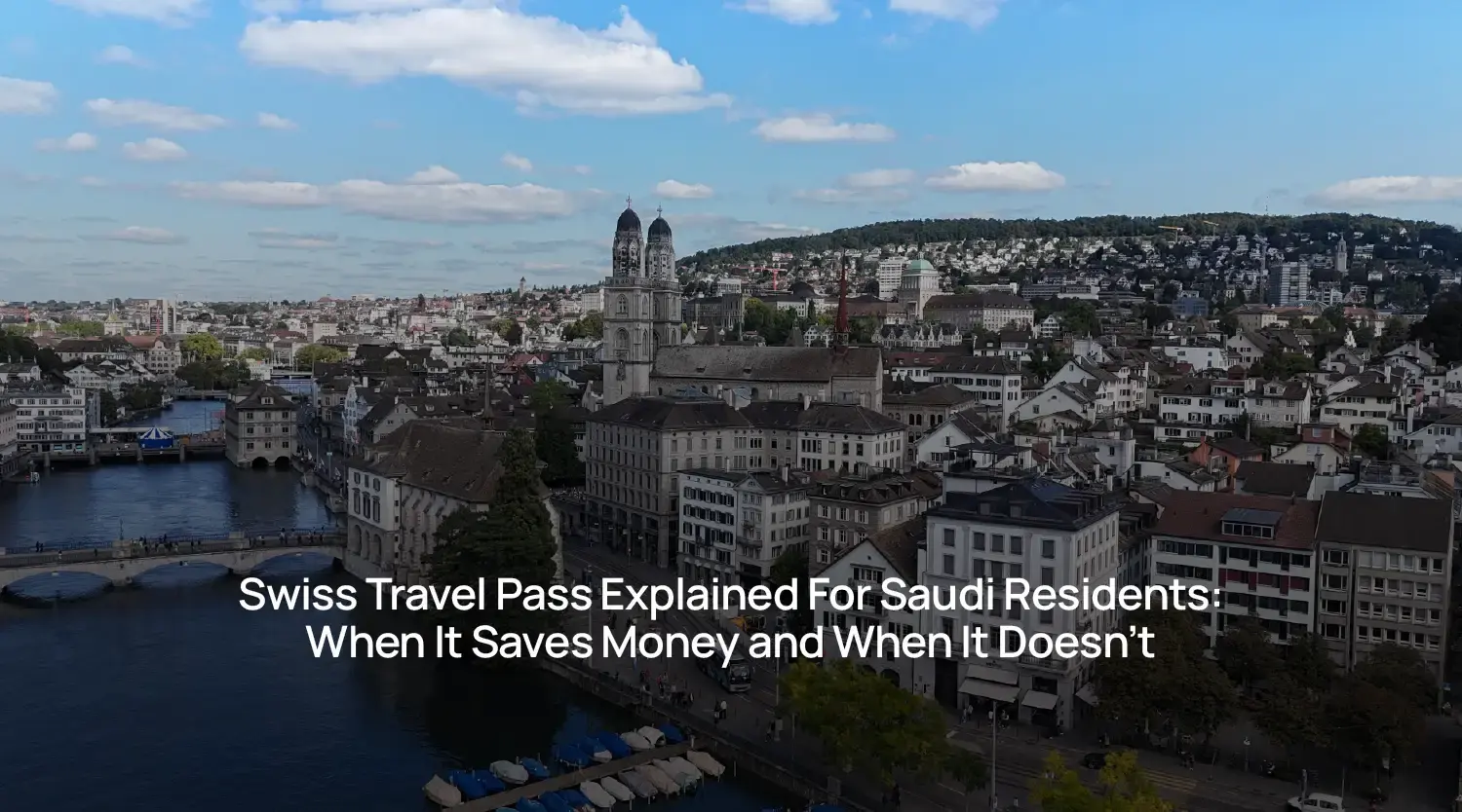 Swiss Travel Pass For Saudi Residents: Explained