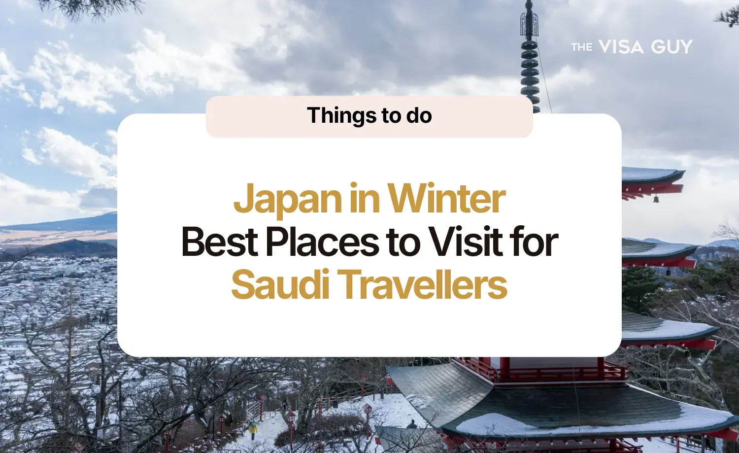 Japan in winter - Best places and things to do for Japan Travellers